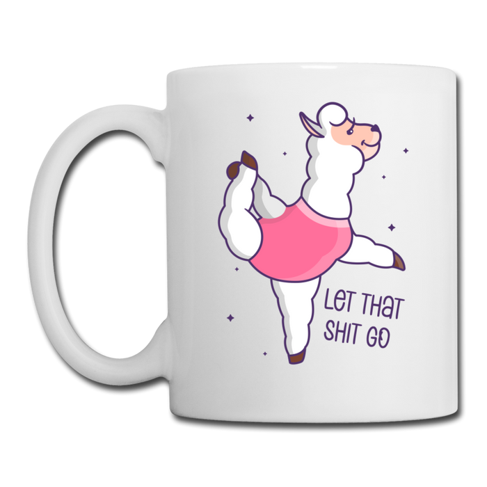 Let That Shit Go Llama Yoga Coffee/Tea Mug - white