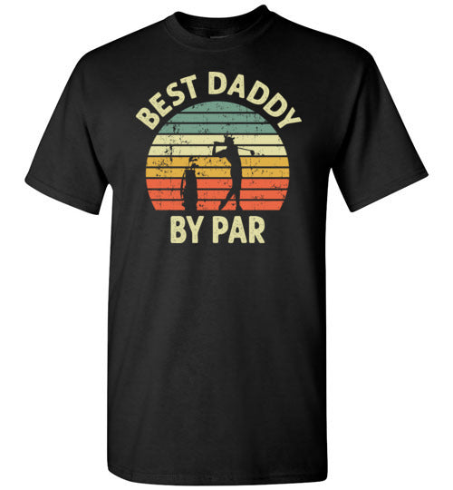 Best Daddy By Par Golf Shirt for Men Dad