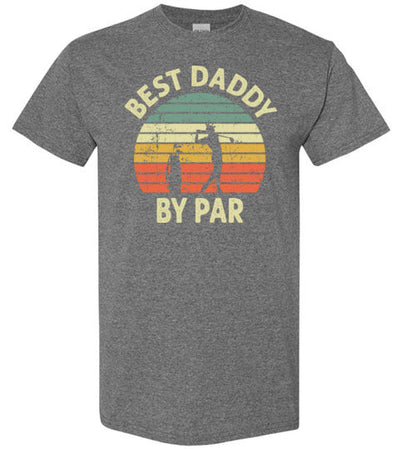 Best Daddy By Par Golf Shirt for Men Dad