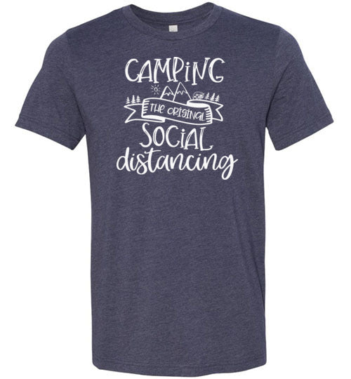 Camping the Original Social Distancing Shirt