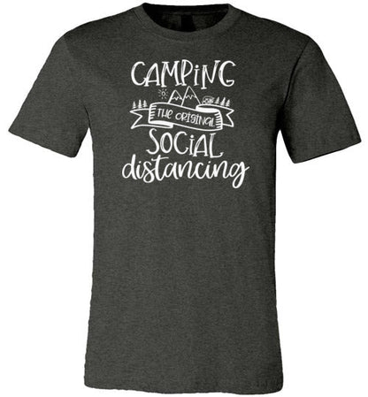 Camping the Original Social Distancing Shirt