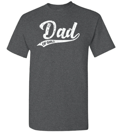Dad of Girls Shirt