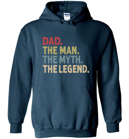 Dad The Man The Myth the Legend Hoodie