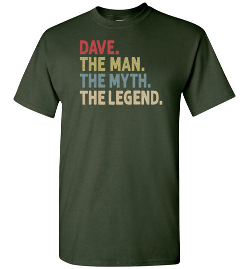 Dave the Man the Myth the Legend Shirt for Men