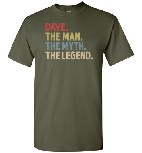 Dave the Man the Myth the Legend Shirt for Men