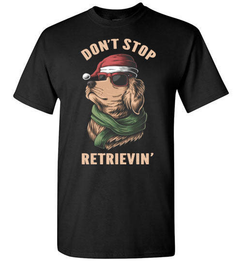 Don't Stop Retrievin' Golden Retriever Santa Hat Christmas Shirt