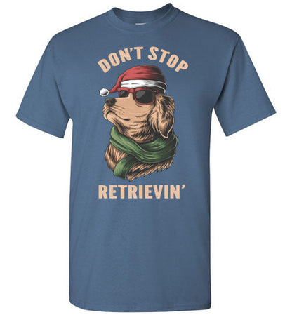 Don't Stop Retrievin' Golden Retriever Santa Hat Christmas Shirt