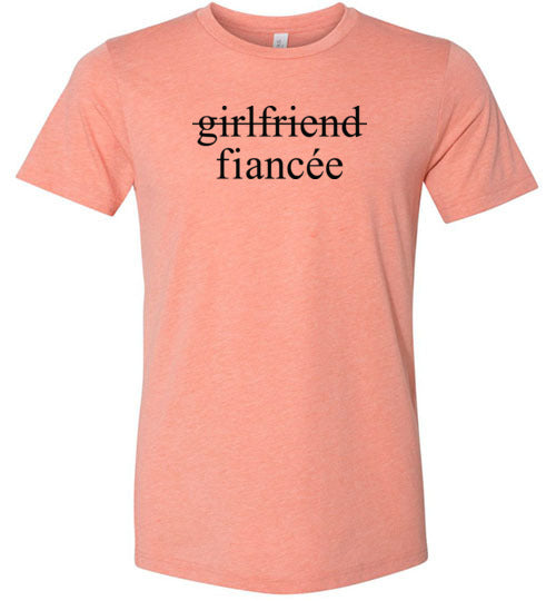 Girlfriend Fiancee Shirt - Engagement Announcement Tshirt for Women