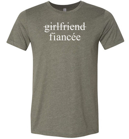 Girlfriend Fiancee Shirt - Engagement Announcement Tshirt for Women