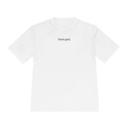 God Is Good Moisture-Wicking T-Shirt - Wittrock