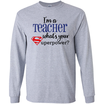 I'm a Teacher What's your Superpower?