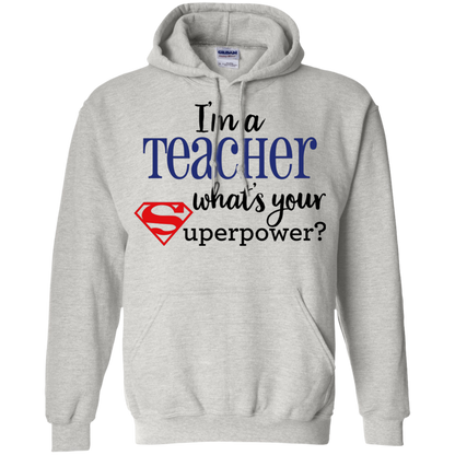 I'm a Teacher What's your Superpower?