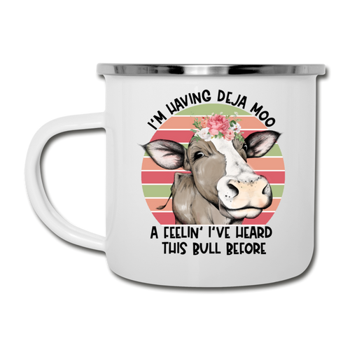 I'm Having Deja Moo A Feeling I've Heard This Bull Before Camping Coffee/Tea Mug - white