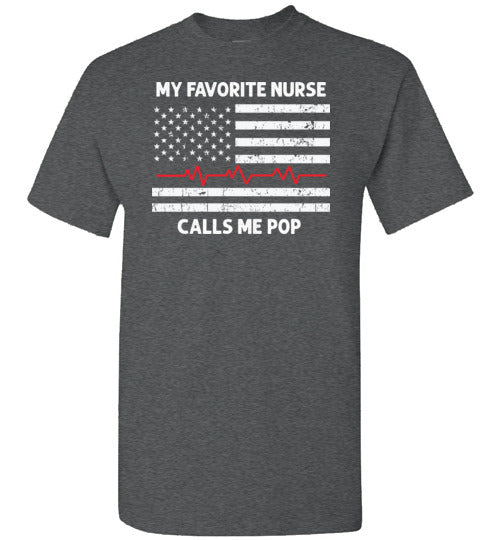 My Favorite Nurse Calls Me Pop Shirt