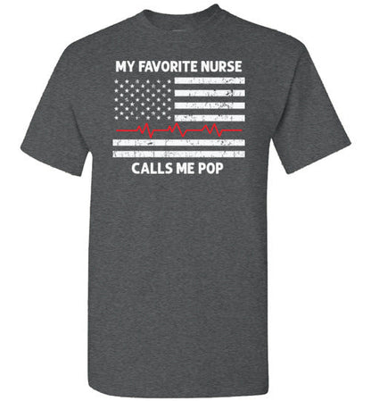 My Favorite Nurse Calls Me Pop Shirt
