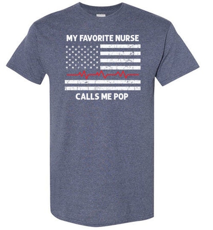My Favorite Nurse Calls Me Pop Shirt