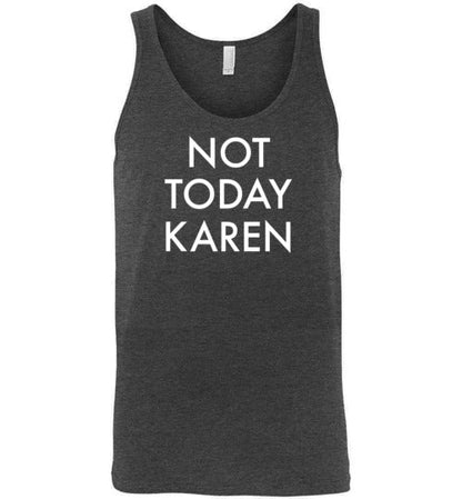 Not Today Karen Tank Top for Men