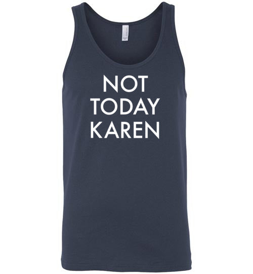 Not Today Karen Tank Top for Men