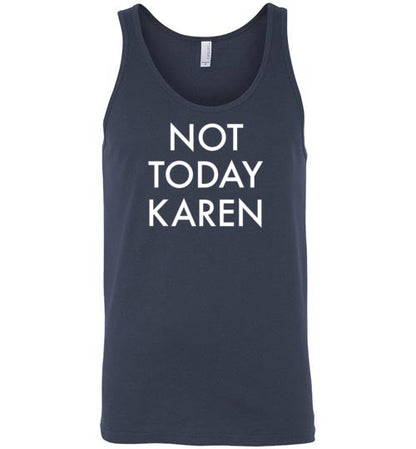 Not Today Karen Tank Top for Men