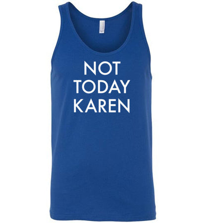 Not Today Karen Tank Top for Men