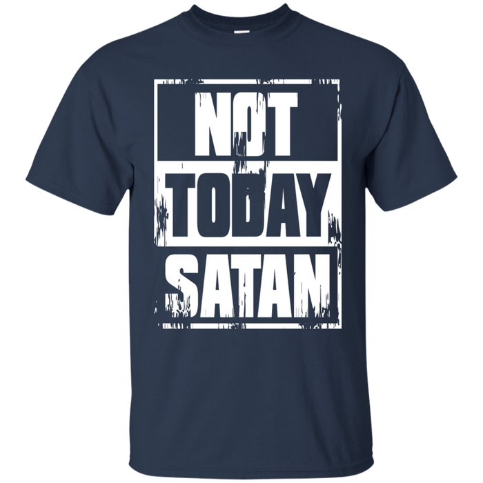 Not Today Satan