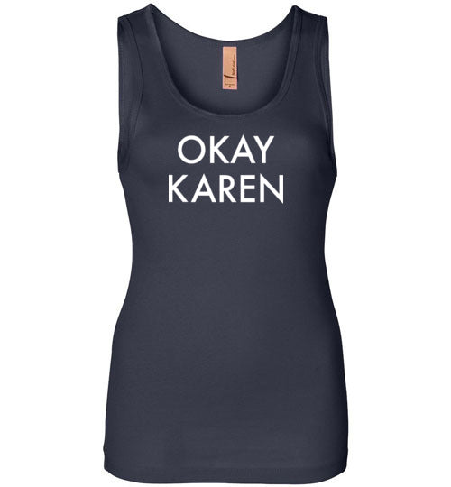Okay Karen Tank Top for Women