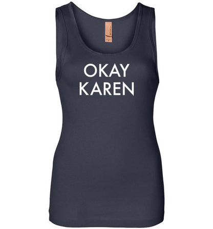 Okay Karen Tank Top for Women
