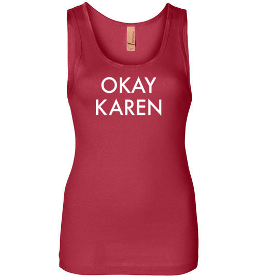 Okay Karen Tank Top for Women
