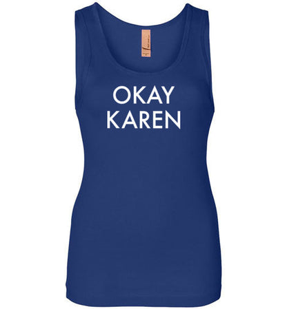 Okay Karen Tank Top for Women