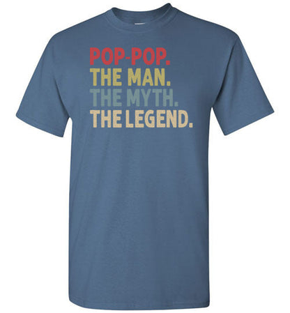 Pop-Pop the Man the Myth the Legend Shirt