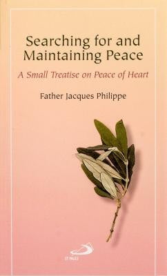 Searching For and Maintaining Peace