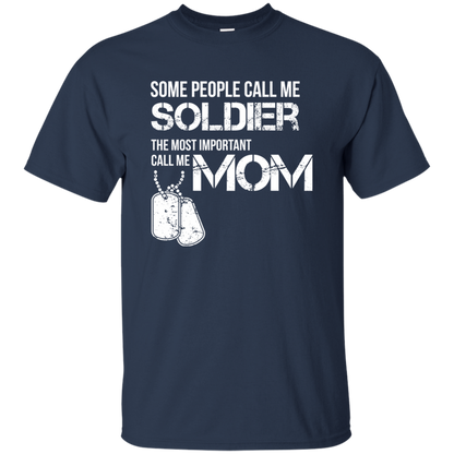 Some People Call Me Soldier Mom