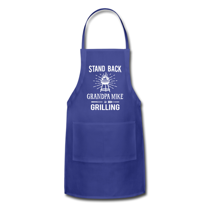 Stand Back Grandpa Mike Is Grilling Adjustable Apron - royal blue