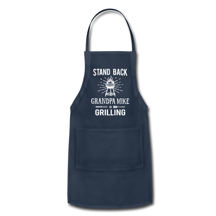 Stand Back Grandpa Mike Is Grilling Adjustable Apron - navy