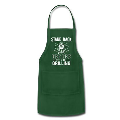Stand Back Teetee Is Grilling Adjustable Apron - forest green