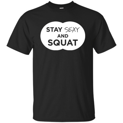 Stay Sexy And Squat