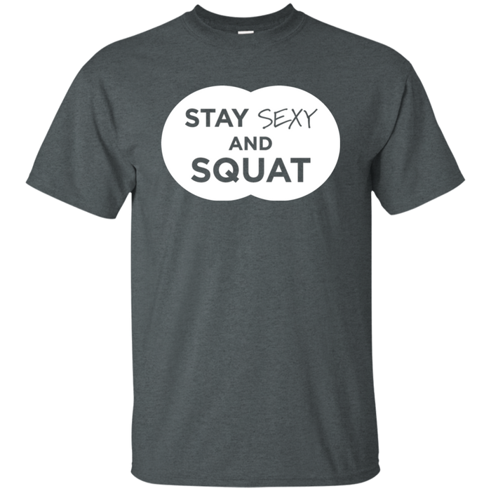 Stay Sexy And Squat