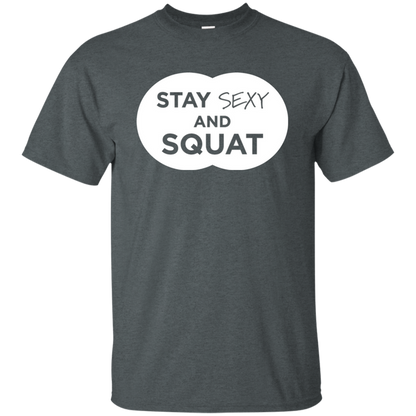 Stay Sexy And Squat