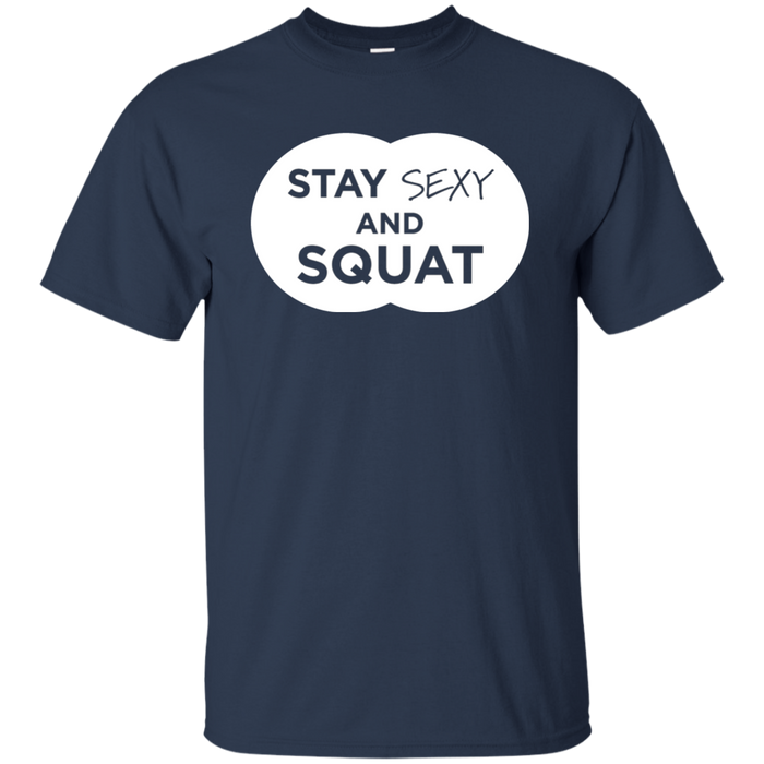 Stay Sexy And Squat