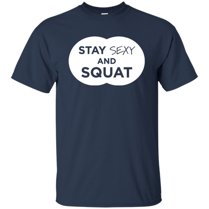 Stay Sexy And Squat