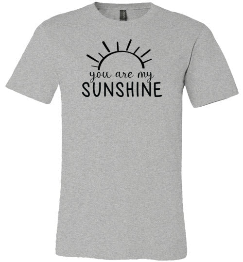You Are My Sunshine Shirt for Women