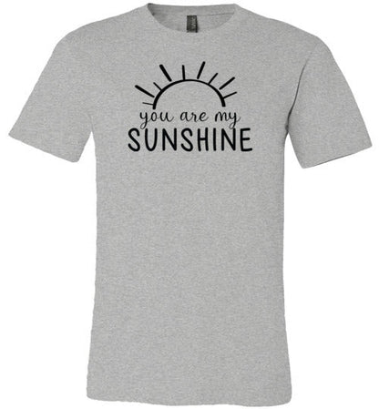 You Are My Sunshine Shirt for Women